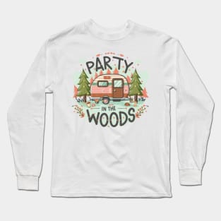 Party in the Woods text vith vintage van Long Sleeve T-Shirt